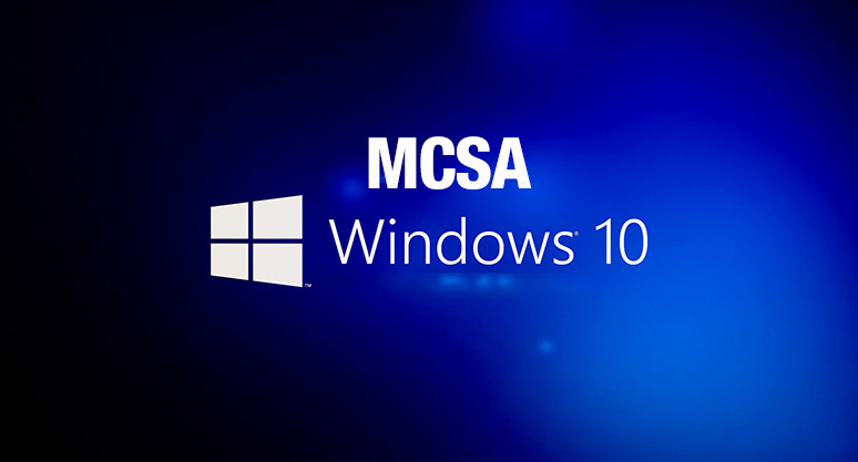 MCSA Microsoft Windows 10